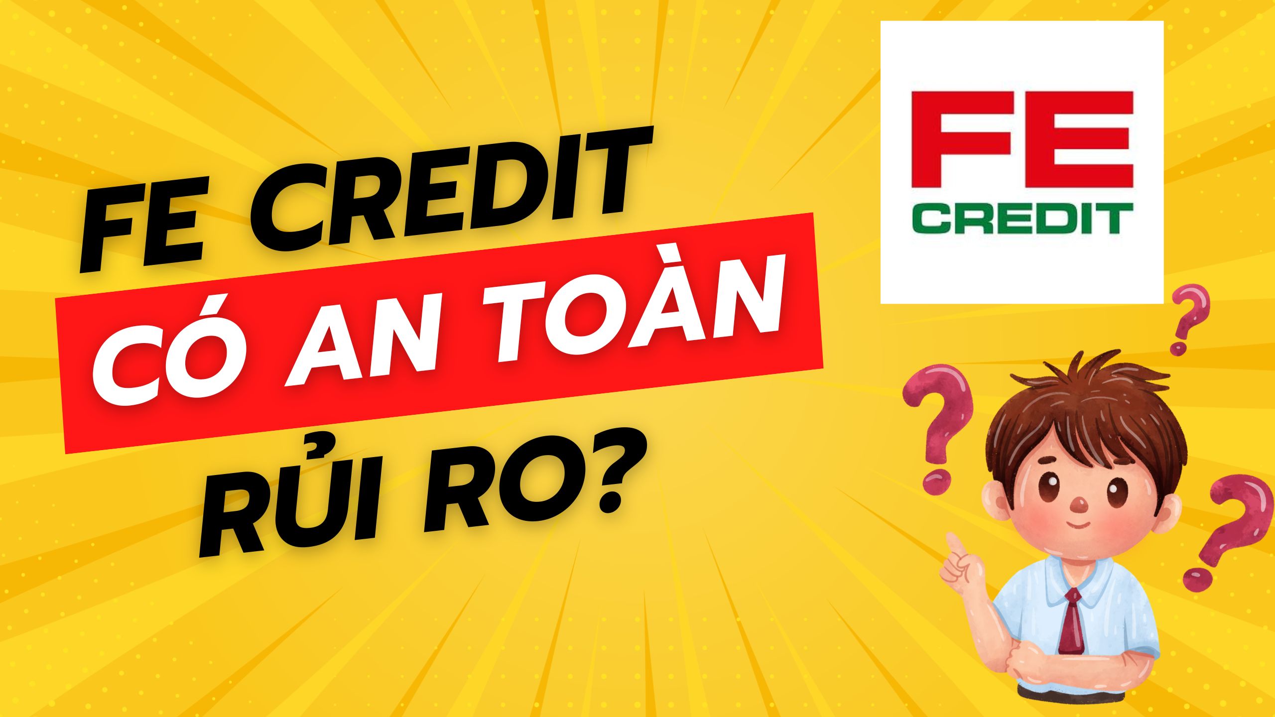 CÓ NÊN VAY TIỀN ONLINE TẠI FE CREDIT HAY KHÔNG